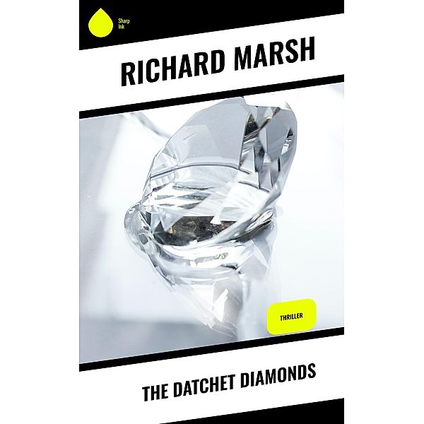 The Datchet Diamonds, Richard Marsh