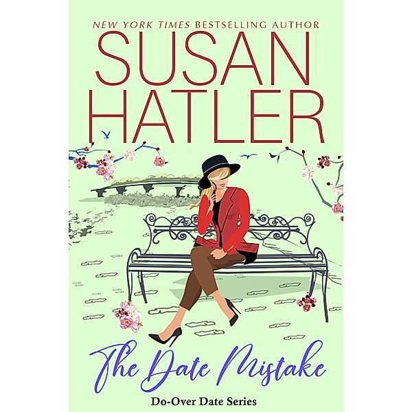 The Date Mistake (Do-Over Date Series: Second Chance Clean Romances, #9) / Do-Over Date Series: Second Chance Clean Romances, Susan Hatler