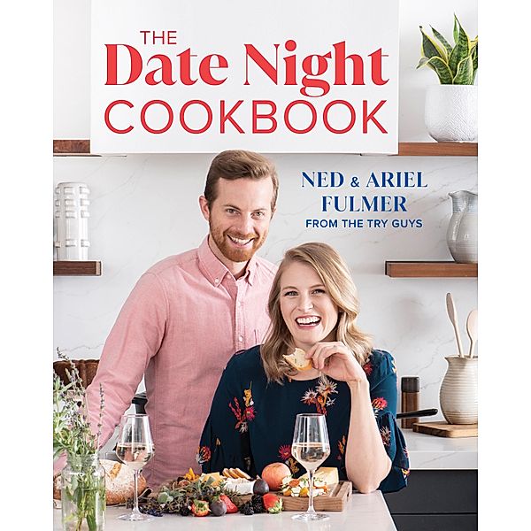 The Date Night Cookbook, Ned Fulmer, Ariel Fulmer, Kiano Moju