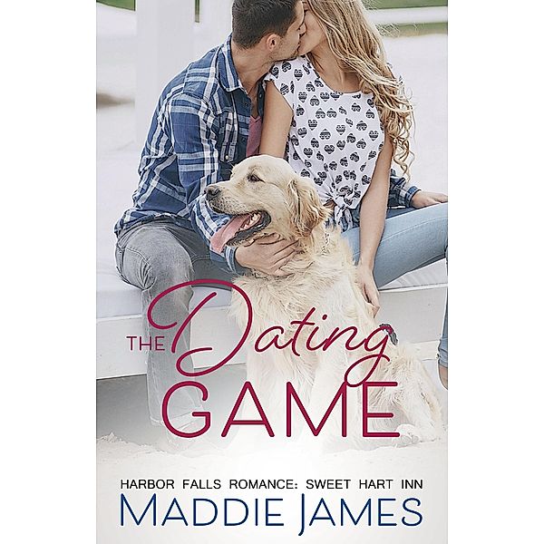 The Dating Game (A Harbor Falls Romance, #7) / A Harbor Falls Romance, Maddie James