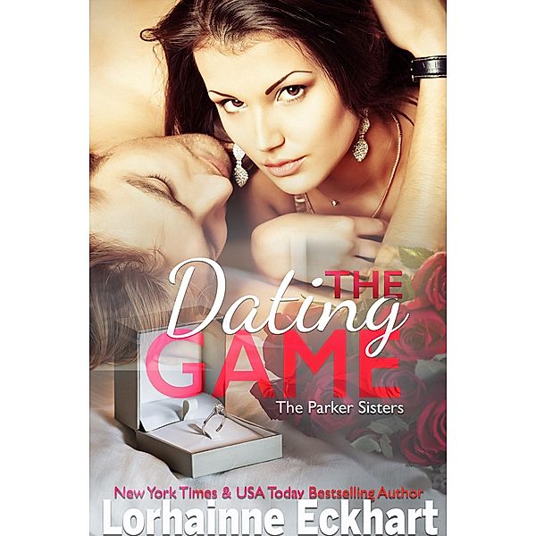 The Dating Game / The Parker Sisters Bd.2, Lorhainne Eckhart
