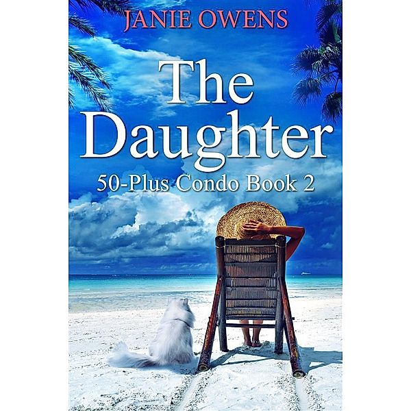 The Daughter / 50-Plus Condo Bd.2, Janie Owens