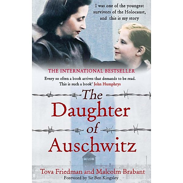 The Daughter of Auschwitz, Tova Friedman, Malcolm Brabant