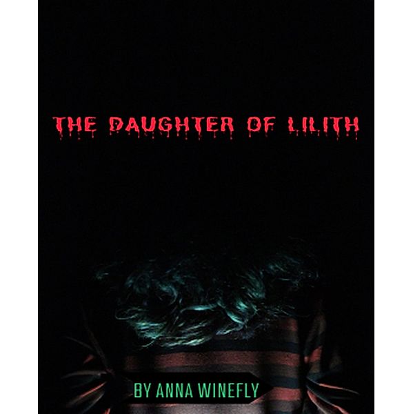 The Daughter of Lilith, Anna Winefly