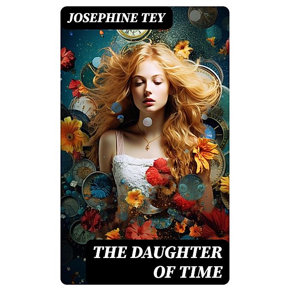 The Daughter of Time, Josephine Tey