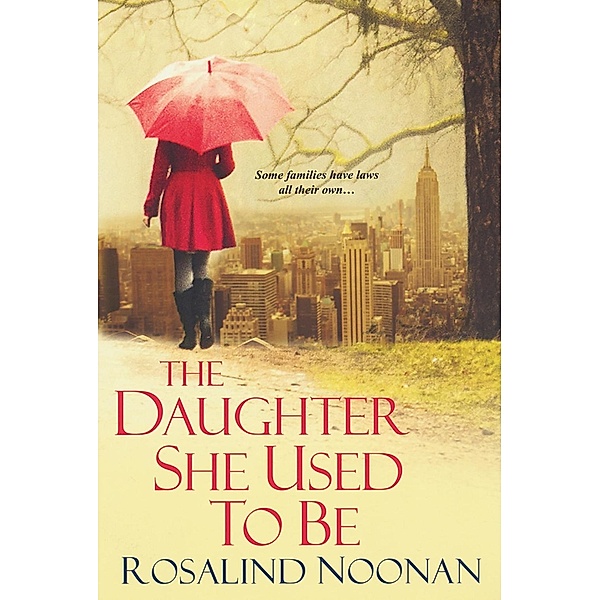 The Daughter She Used To Be, Rosalind Noonan