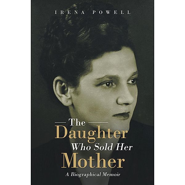 The Daughter Who Sold Her Mother, Irena Powell