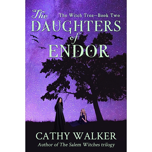 The Daughters of Endor (The Witch Tree, #2) / The Witch Tree, Cathy Walker