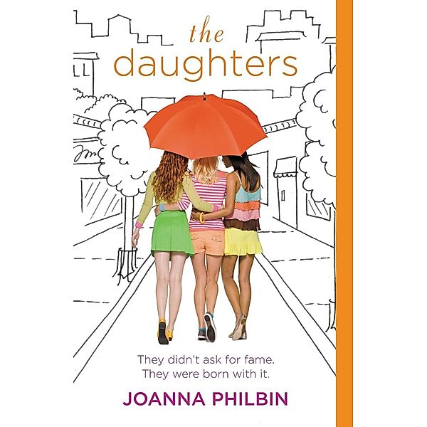 The Daughters / The Daughters Bd.1, Joanna Philbin