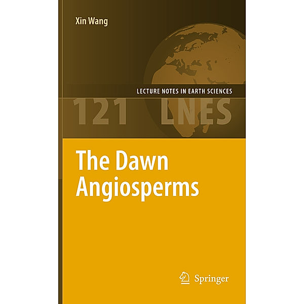 The Dawn Angiosperms, Xin Wang