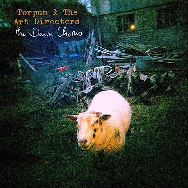 The Dawn Chorus, Torpus & The Art Directors