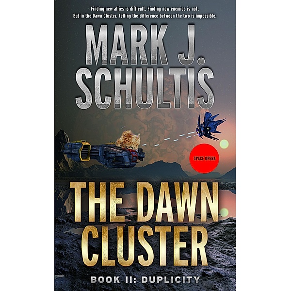 The Dawn Cluster II: Duplicity / The Dawn Cluster, Mark J. Schultis