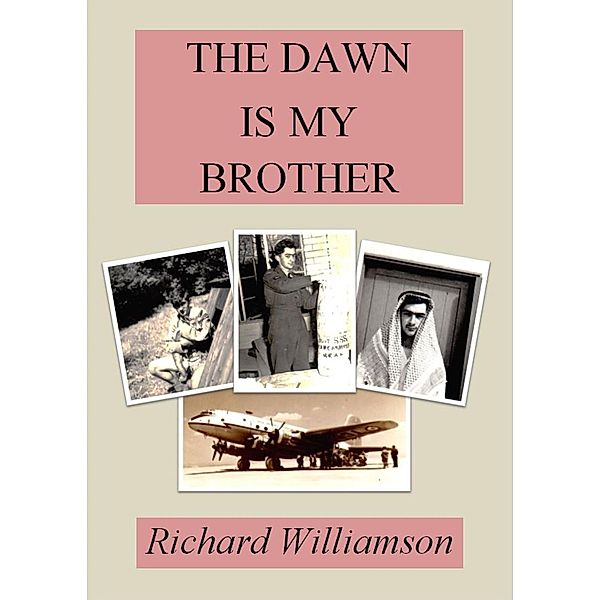 The Dawn is My Brother, Richard Williamson