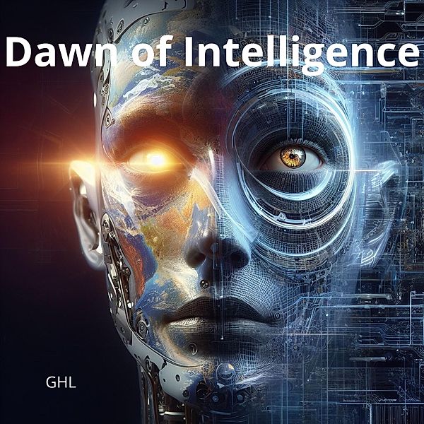 The Dawn of intelligence., Gerard Hessel Lugthart
