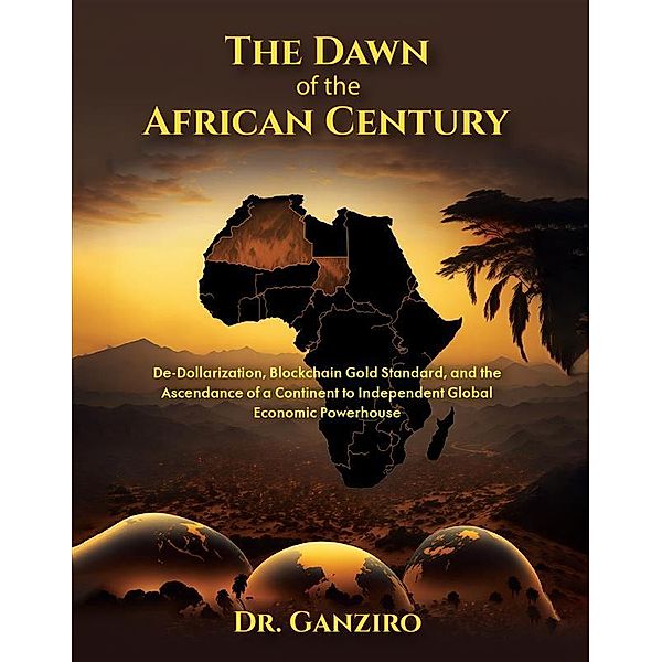 The Dawn of the African Century, Ganziro