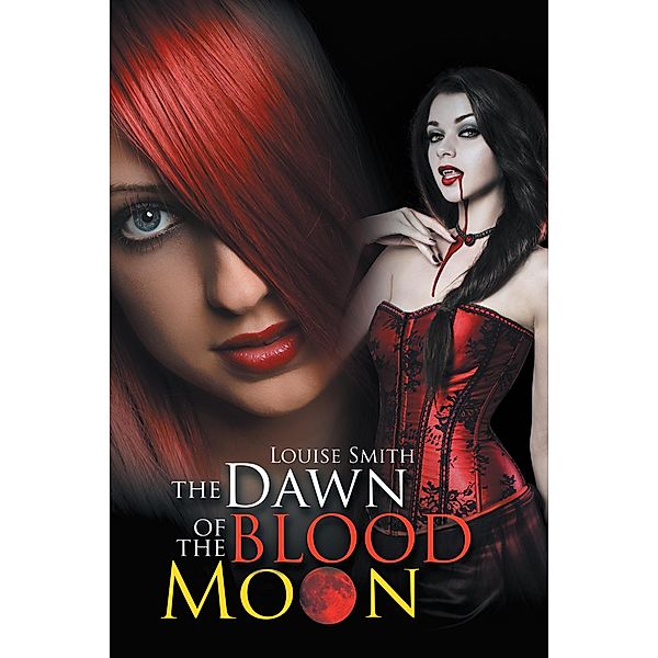 The Dawn of the Blood Moon, Louise Smith