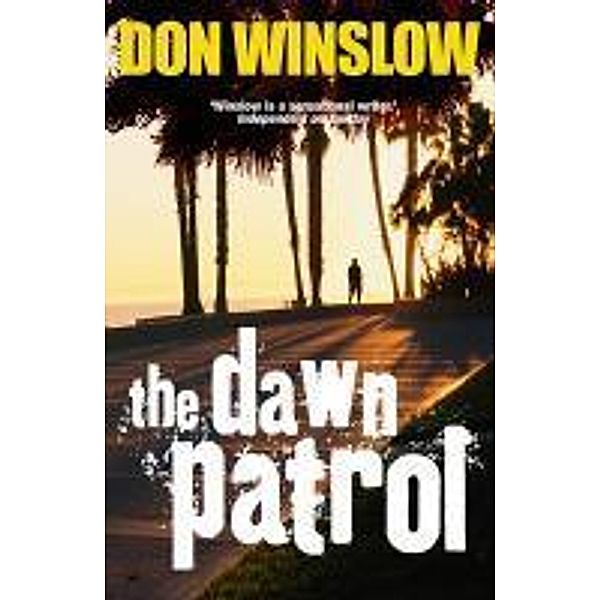 The Dawn Patrol, Don Winslow