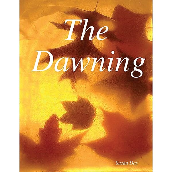 The Dawning, SUSAN DAY
