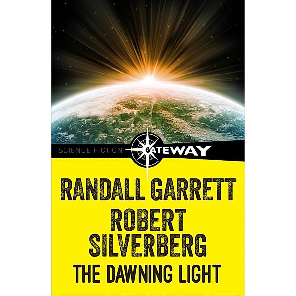 The Dawning Light, Randall Garrett, Robert Silverberg