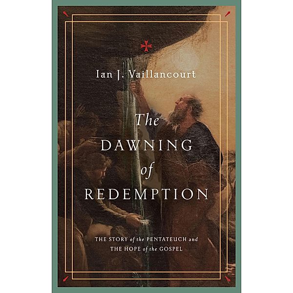 The Dawning of Redemption, Ian J. Vaillancourt