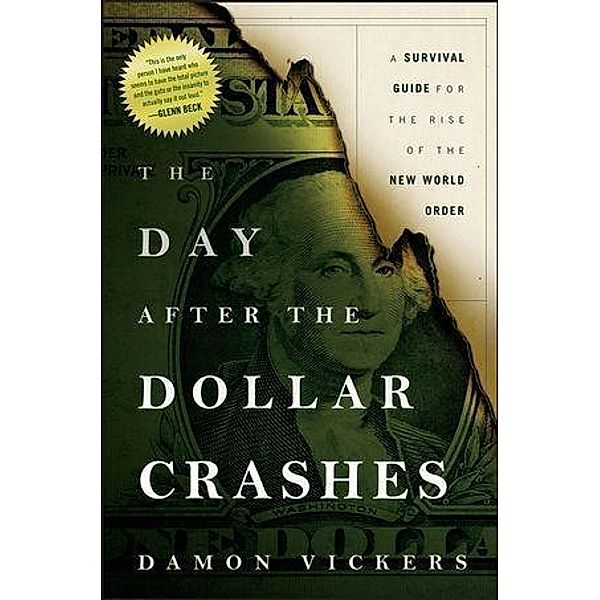 The Day After the Dollar Crashes, Damon Vickers