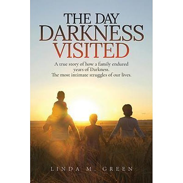 The Day Darkness Visited, Linda Green