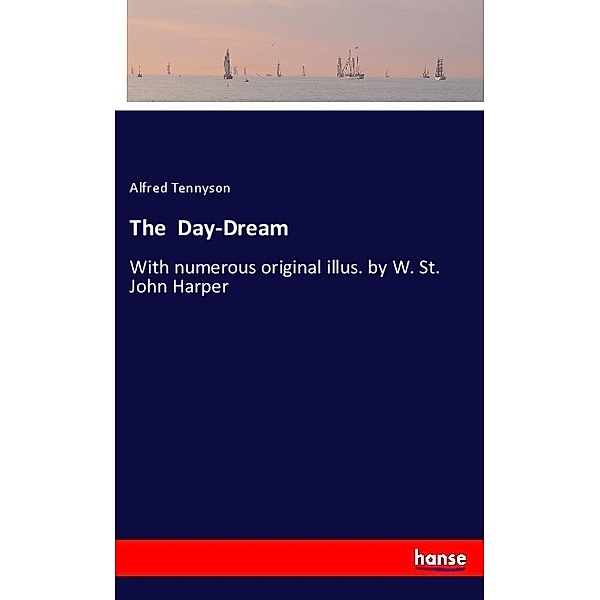The Day-Dream, Alfred Tennyson