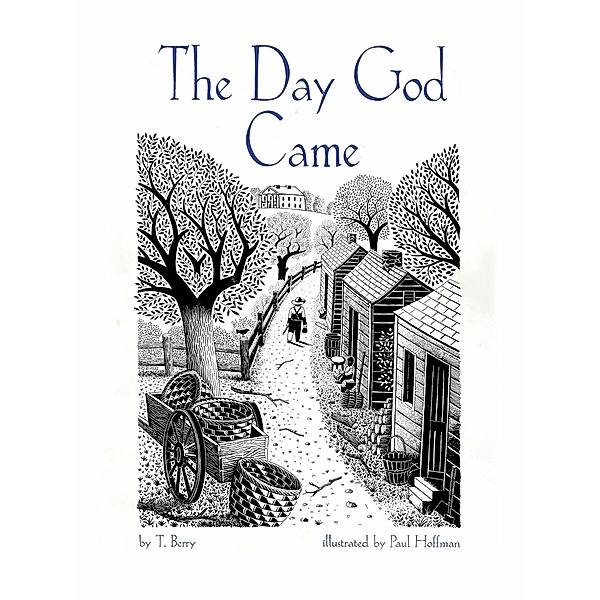 The Day God Came, T. Berry