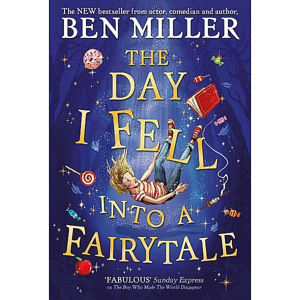 The Day I Fell Into a Fairytale, Ben Miller