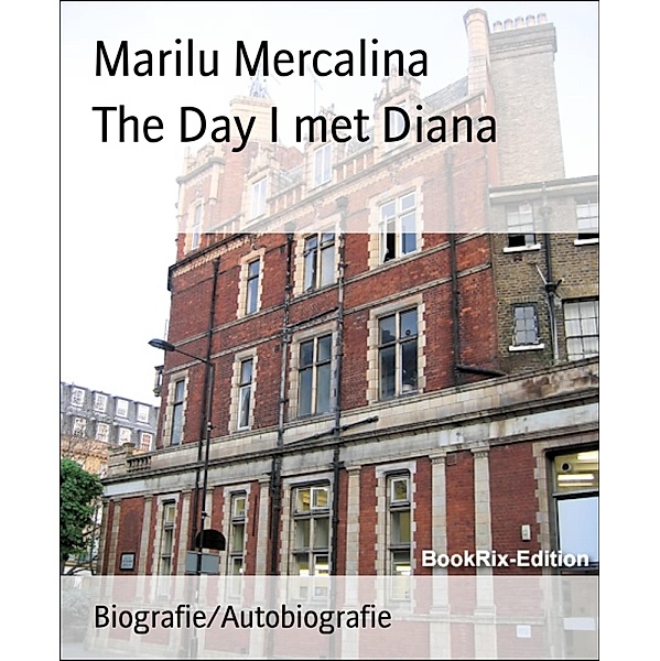 The Day I met Diana, Marilu Mercalina