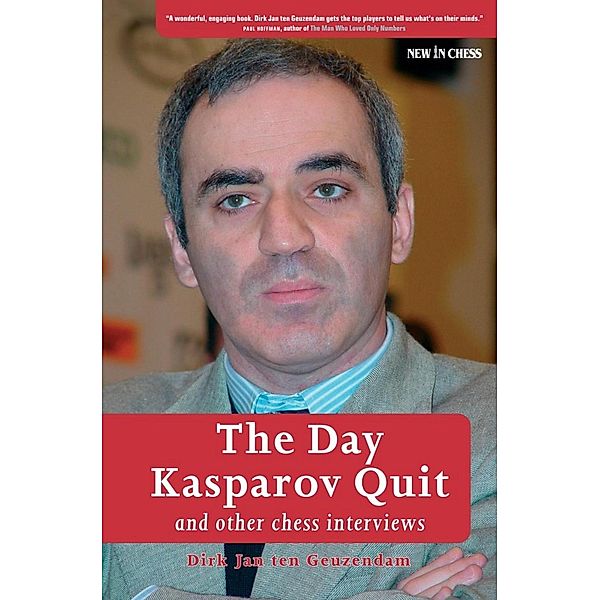 The Day Kasparov Quit, Dirk Jan Ten Geuzendam