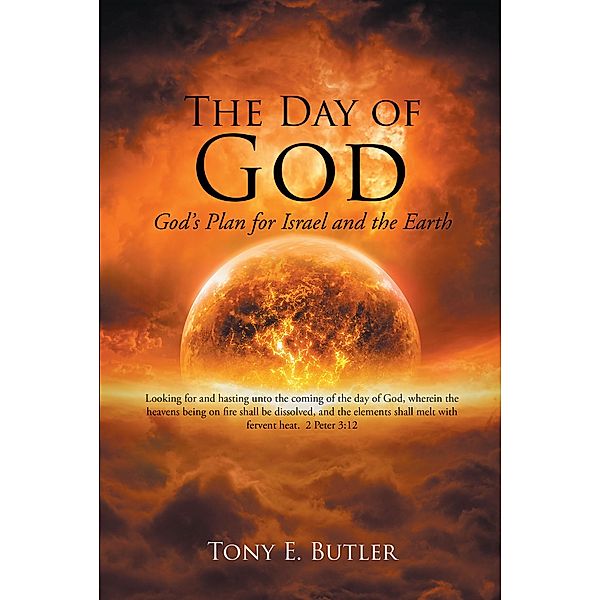 The Day of God, Tony E. Butler