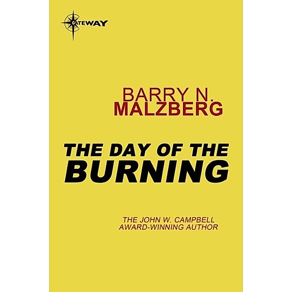 The Day of the Burning, Barry N. Malzberg