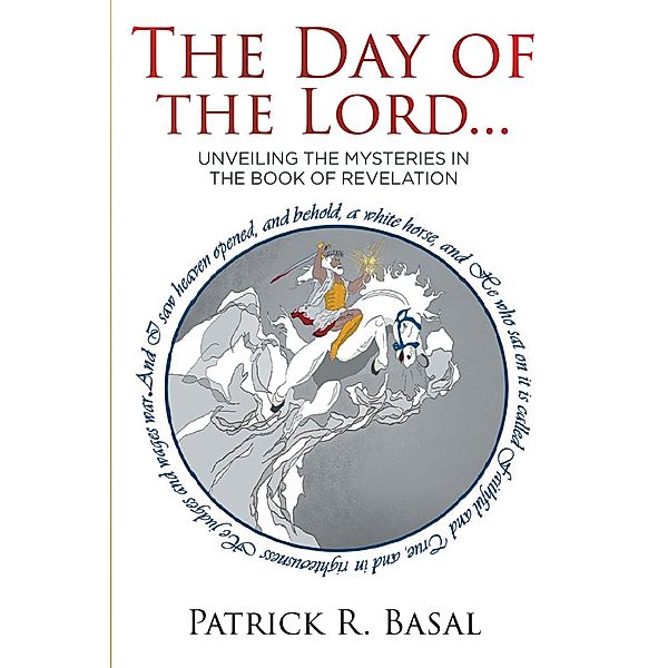 The Day of the Lord..., Patrick R. Basal