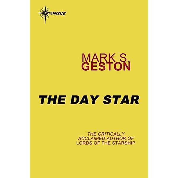 The Day Star, Mark S. Geston