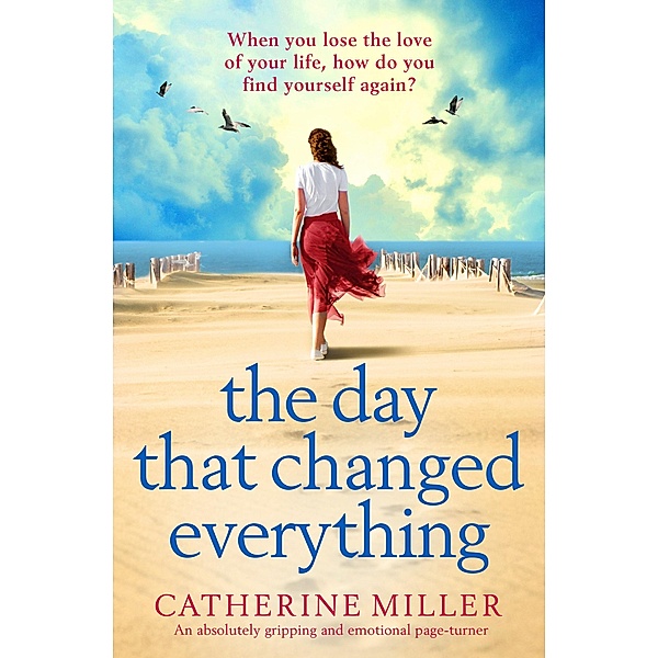 The Day that Changed Everything, Catherine Miller