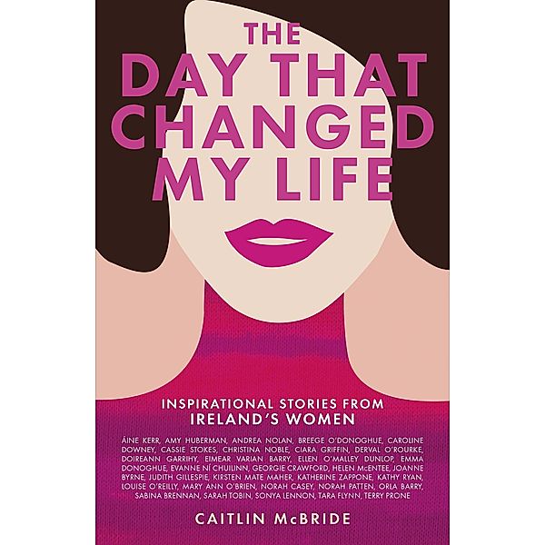 The Day That Changed My Life, Caitlin McBride