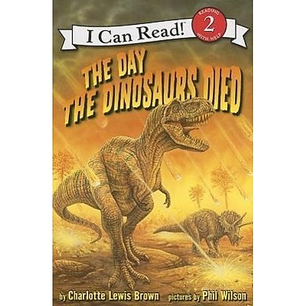 The Day the Dinosaurs Died, Charlotte Lewis Brown