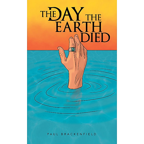 The Day the Earth Died, Paul Brackenfield