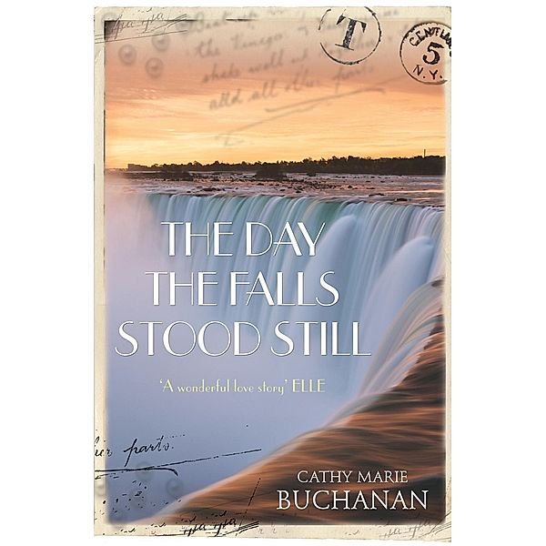 The Day the Falls Stood Still, Cathy Marie Buchanan
