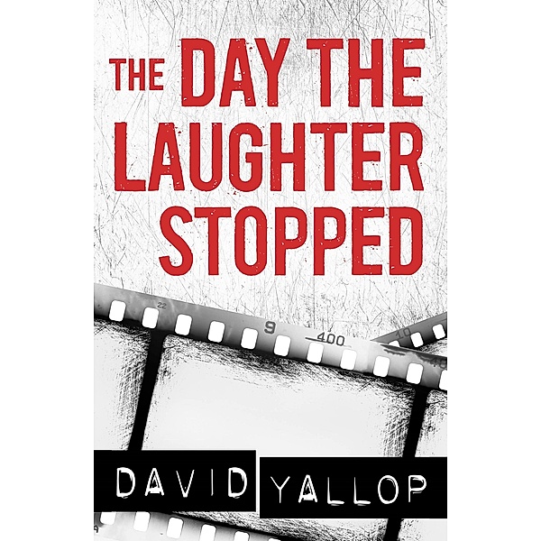 The Day the Laughter Stopped, David Yallop