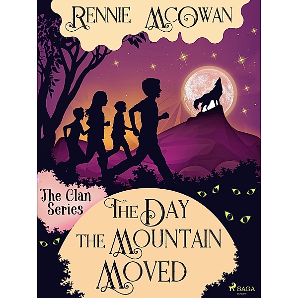 The Day the Mountain Moved / The Clan Series Bd.3, Rennie McOwan