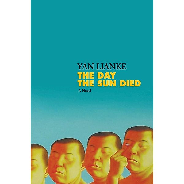 The Day the Sun Died, Yan Lianke