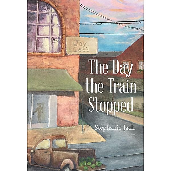 The Day the Train Stopped, Stephanie Jack