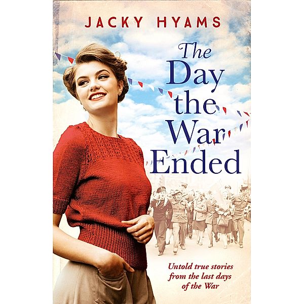 The Day The War Ended, Jacky Hyams