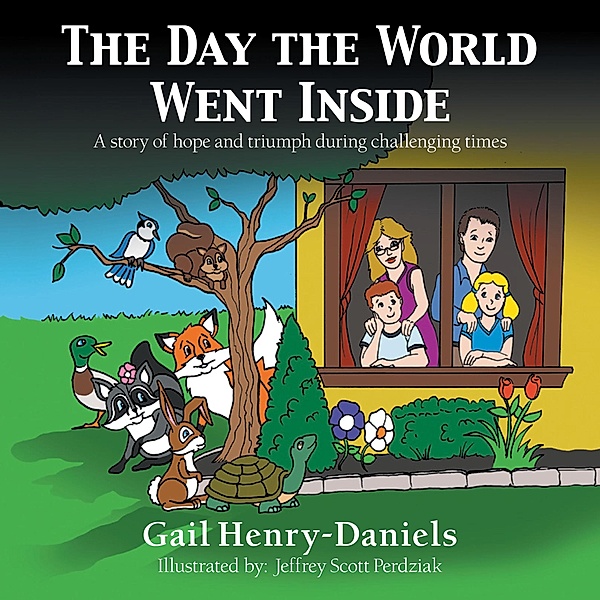 The Day the World Went Inside, Gail Henry-Daniels