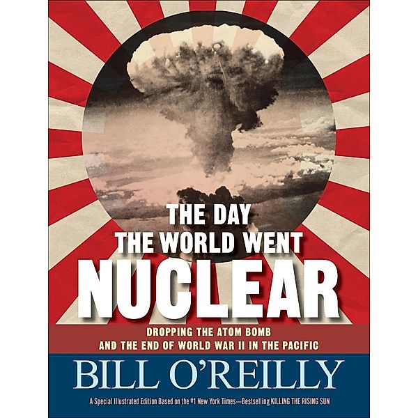 The Day the World Went Nuclear, Bill O'Reilly