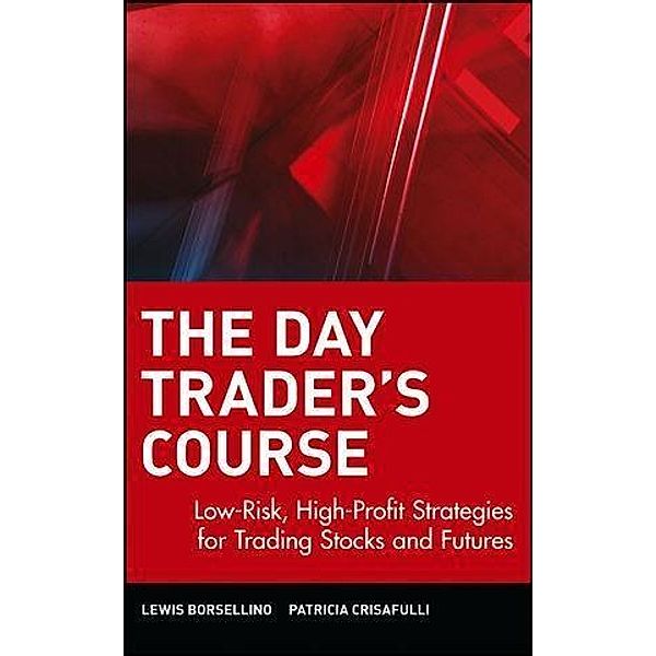 The Day Trader's Course, Lewis Borsellino, Patricia Crisafulli