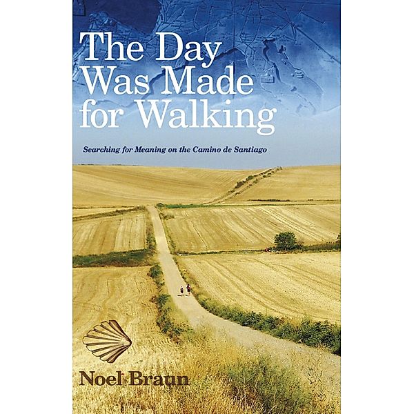 The Day Was Made for Walking, Noel Braun