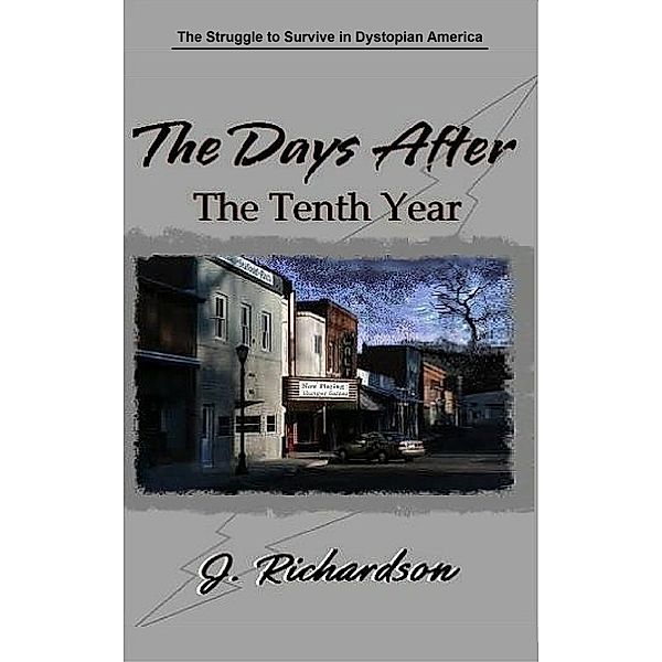 The Days After, The Tenth Year, J. Richardson